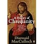 A History of Christianity: The First Three Thousand Years