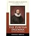 The Puritan Dilemma: The Story of John Winthrop (Library of American Biography)