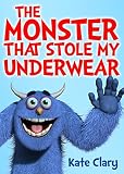 The Monster That Stole My Underwear