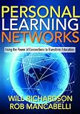 Image of Personal Learning Networks: Using the Power of Connections to Transform Education