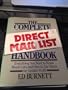 Complete Direct Mail List Handbook: Everything You Need to Know About Lists and How to Use Them for Greater Profit