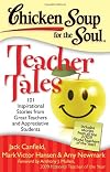 Chicken Soup for the Soul: Teacher Tales