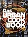 Search : Das Urban Cookbook: Kreative Rezepte über die Urbane Generation. New York, Paris, London, Amsterdam, Berlin