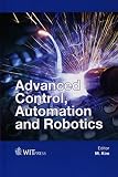Advanced control, automation and robotics