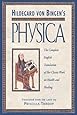 Hildegard von Bingen's Physica: The Complete English Translation of Her Classic Work on Health and Healing