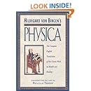 Hildegard von Bingen's Physica: The Complete English Translation of Her Classic Work on Health and Healing