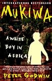 Mukiwa : A White Boy in Africa