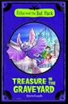 Treasure in the Graveyard (Echo and t...