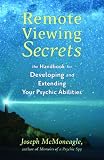 Remote Viewing Secrets: A Handbook