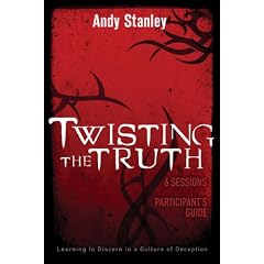 Twisting the Truth Participant's Guide: Learning to Discern in a Culture of Deception