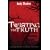 Twisting the Truth Participant's Guide: Learning to Discern in a Culture of Deception