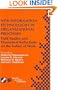 New Information Technologies in Organizational Processes: Field Studies and Theoretical Reflections on the Future of Work (IFIP Advances in Information and Communication Technology)