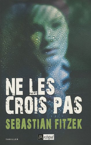Ne les crois pas Ne les crois pas