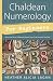 Chaldean Numerology for Beginners: How Your Name and Birthday Reveal Your True Nature & Life Path