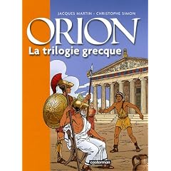 Orion : La trilogie grecque : Le lac sacr� ; Le Styx ; Le pharaon