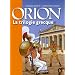 Orion : La trilogie grecque : Le lac sacr� ; Le Styx ; Le pharaon