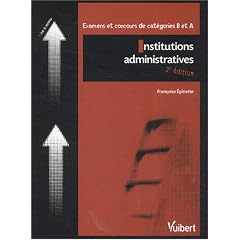 Institutions administratives : Examens et concours de cat�gories B et A