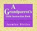 Book A Grandparent's Little Instruction Book (Little Instruction Books)
