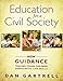 Education for a civil society : How Guidance Teaches Young Children Democratic Life Skills