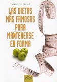 Las Dietas Mas Famosas Para Mantenerse En Forma: The Best Famous Diets for Staying in Shape