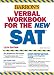 Verbal Workbook for the NEW SAT (Critical Reading Workbook for the Sat)
