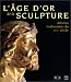 L'Age d'or de la sculpture : Artistes toulousains du XIXe siecle