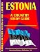 Estonia Country Study Guide (World Country Study Guide