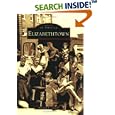 Elizabethtown (KY) (Images of America) by Meranda L. Caswell