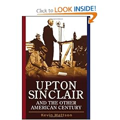 Upton Sinclair and the Other American Century