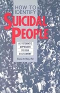 How to Identify Suicidal People: A Systematic Approach to Risk Assessment