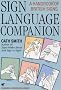 Sign Language Companion: A Handbook of British Signs (Human horizons)