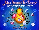 ミス・スパイダーのティーパーティー
