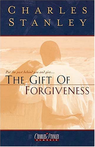 The Gift Of Forgiveness
