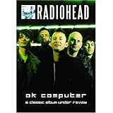 Radiohead: OK Computer - A Classic Album Under Review (2006)