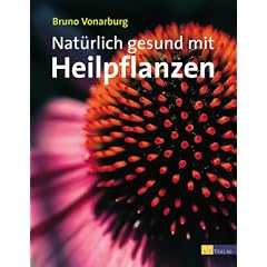 Nat�rlich gesund mit Heilpflanzen