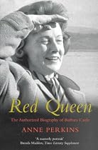 Red Queen: The Authorised Biography of Barbara Castle