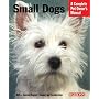 Small Dogs (Complete Pet Owner's Manual)