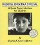Russell Is Extra Special: A Book about Autism for Children