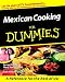 Mexican Cooking for Dummies< (--For Dummies)