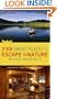 239 Great Places to Escape to Nature Without Roughing It: From Rustic Cabins to Luxury Resorts (Special-Interest Titles)