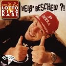 Wei�' Bescheid ?!