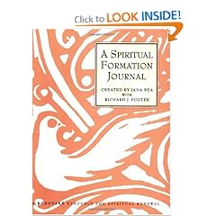 A Spiritual Formation Journal: A Renovare Resource for Spiritual Formation
