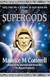 The Supergods: The Came on a Mission to Save Mankind