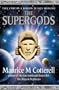 The Supergods: They Came On A Mission to Save Mankind