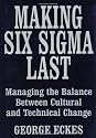 Making Six Sigma Last