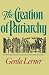 The Creation of Patriarchy (Women & History)