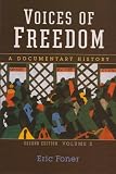 Voices of Freedom: A Documentary History, Volume 2, Second Edition