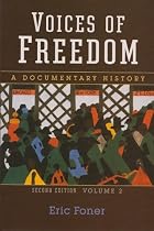 Voices of Freedom: A Documentary History (Second Edition)  (Vol. 2)