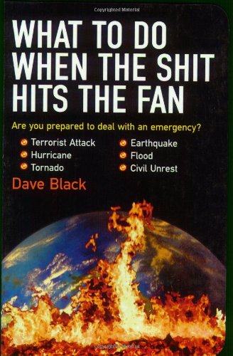 What to Do When the Shit Hits the Fan