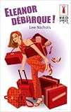 Eleanor debarque !